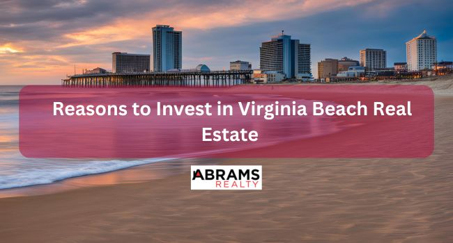 Reasons to Invest in Virginia Beach Real Estate